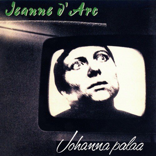 Jeanne d'Arc - Johanna palaa