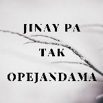 Jinay Pa Tak Opejandama