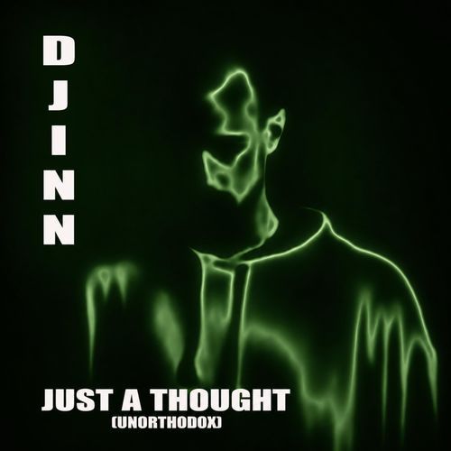 Just a Thought (Unorthodox)