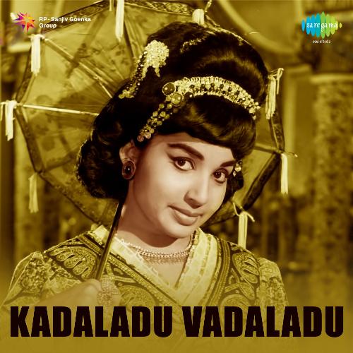 Kadaladu Vadaladu