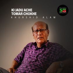 Ki Jadu Ache Tomar Chokhe