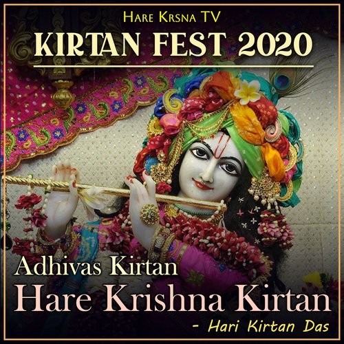 Kirtan Fest 2020 Adhivas Kirtan Hare Krishna Kirtan (Live)