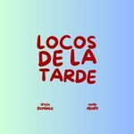 Locos De La Tarde