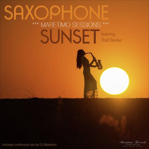 Maretimo Sessions: Saxophone Sunset (Smooth Jazz Lounge Music)