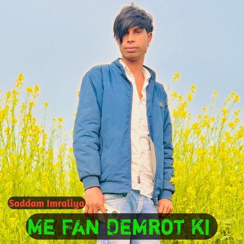 Me Fan Demrot ki