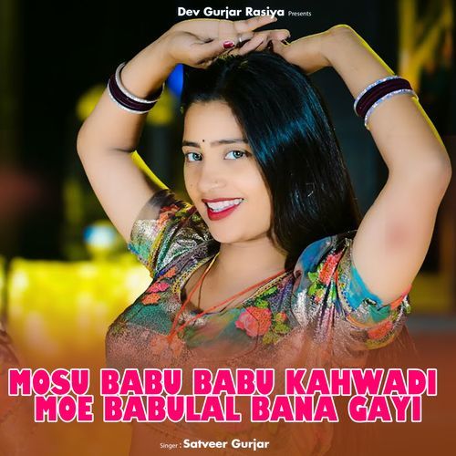 Mosu Babu Babu Kahwadi Moe Babulal Bana Gayi cover art