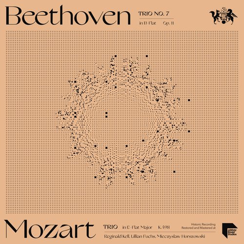 Mozart: Trio in E-Flat Major, K.498 - Beethoven: Trio No. 7 in B-Flat Major, Op. 11