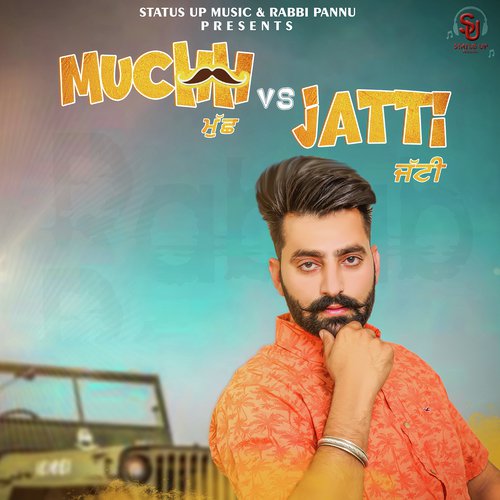 Muchh vs Jatti