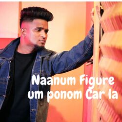 Naanum Figure um ponom Car la-OVoidhNXZAs