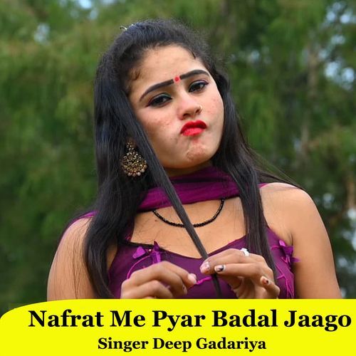 Nafrat Me Pyar Badal Jaago