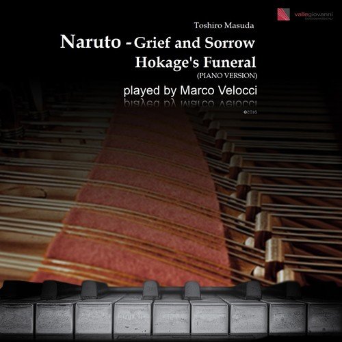 Naruto - Grief and Sorrow (Hokage's Funeral) (Piano Version)