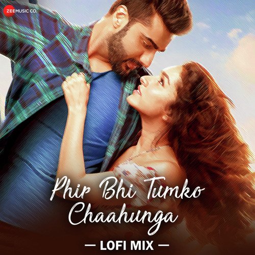 Phir Bhi Tumko Chaahunga - Lofi Mix