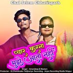 Pyar Karna Mujhe Aata Nahi