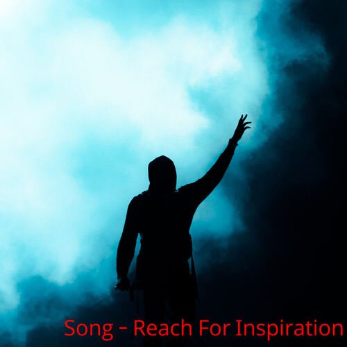 Reach For Inspiration