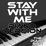 Stay with Me (Piano Version)