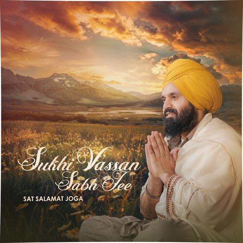 Sukhi Vassan Sabh Jee