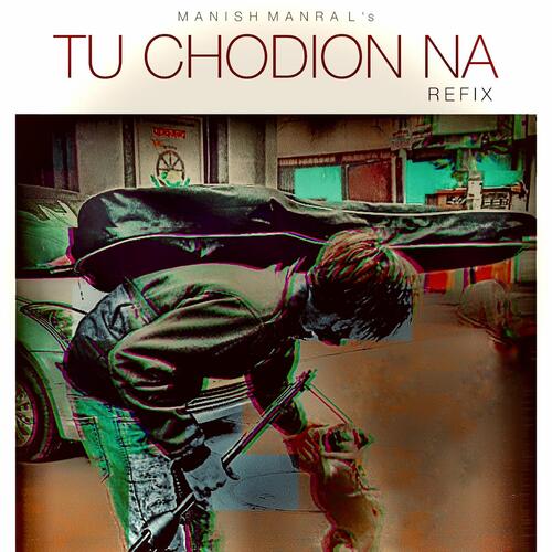 Tu chodiyo na (REFIX)