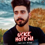 Uske Hote Na