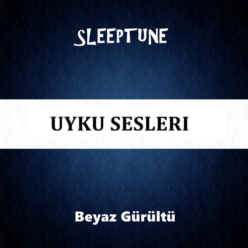 Uyku Sesleri: Beyaz Gürültü_poster_image