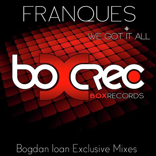 We Got It All (Bogdan Ioan Exclusive Mixes)