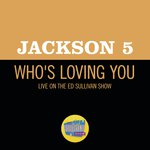 Who's Loving You (Live On The Ed Sullivan Show, December 14, 1969)