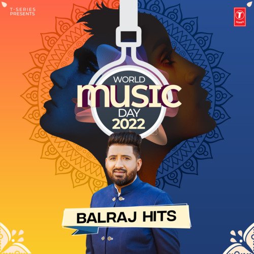 World Music Day 2022 Balraj Hits