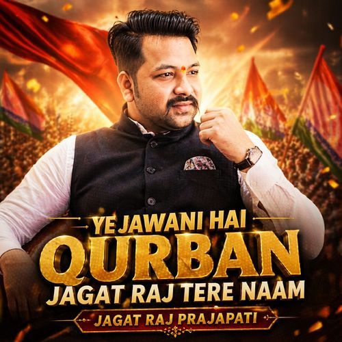 Ye Jawani Hai Qurban Jagat Raj Tere Naam