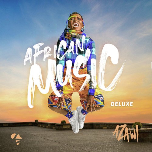AFRICAN MUSIC (Deluxe)