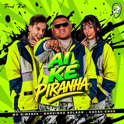 Ai Ké Piranha