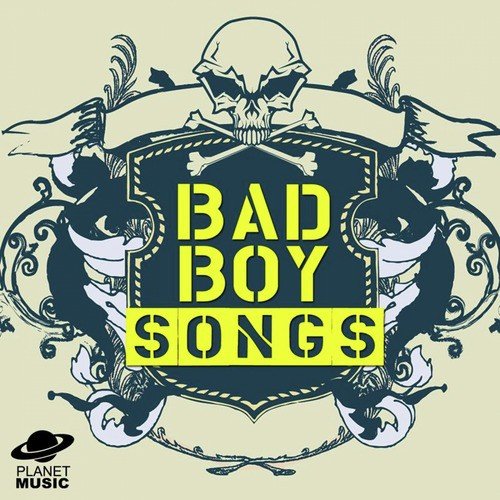 Bad Boy Songs