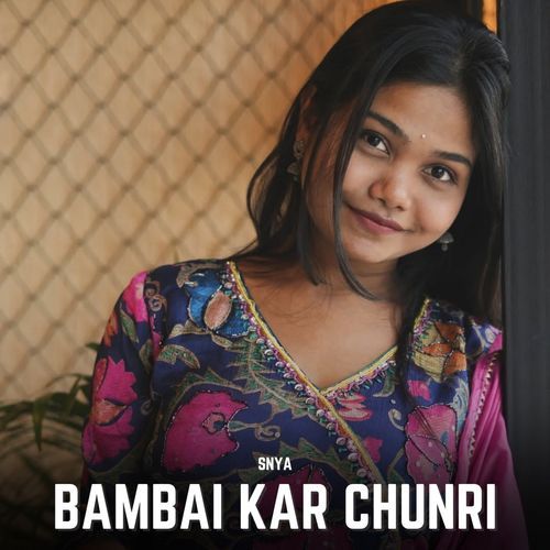 Bambai Kar Chunri