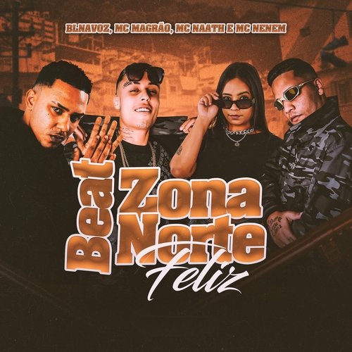 Beat Zona Norte Feliz