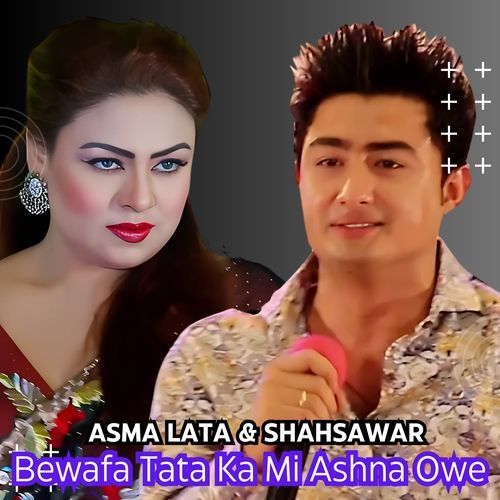 Bewafa Tata Ka Mi Ashna Owe