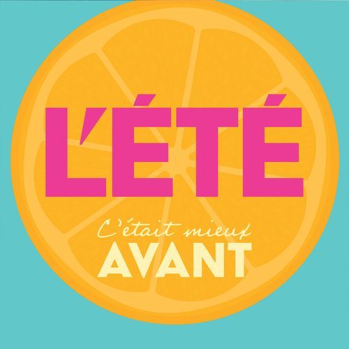 C'était mieux avant  : Les hits de l'été ☀️