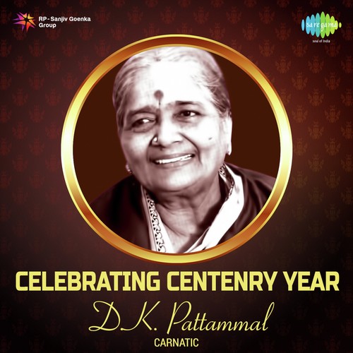 Celebrating Centenry Year - D.K. Pattammal