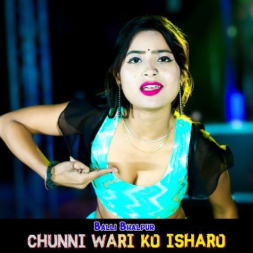 Chunni Wari Ko Isharo