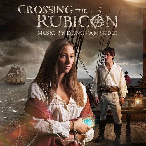 Crossing the Rubicon (Main Theme) [Music from the TV Series]