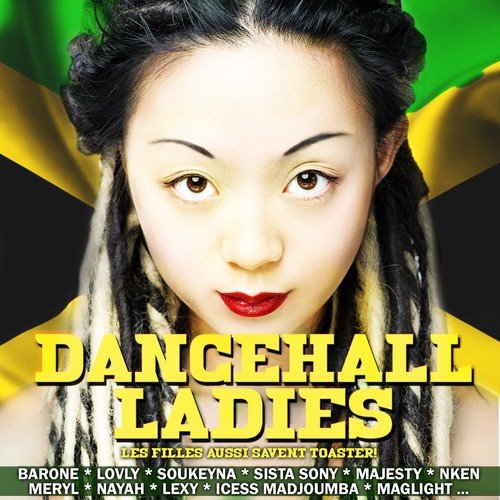 Dancehall Ladies (Les filles aussi savent toaster !)