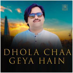 Dhola Chaa Geya Hain-FAwoZRoIZlk