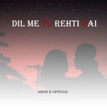 Dil Tu Rehti Hai