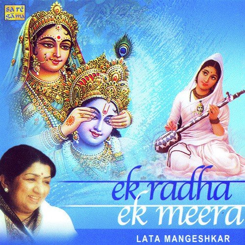 Ek Radha Ek Meera - Lata Mangeshkars Bha