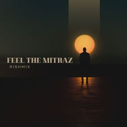 FEEL THE MITRAZ-PjscRUxvZkQ