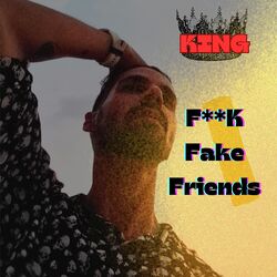 Fuck Fake Friends-CQVbcx9zA2Y