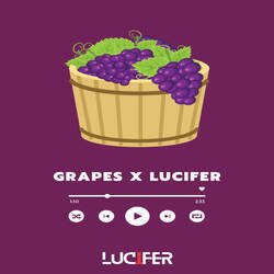 GRAPES X LUCIFER-CgkNRj9YYHc