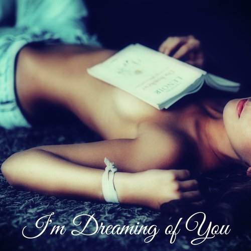 I'm Dreaming of You