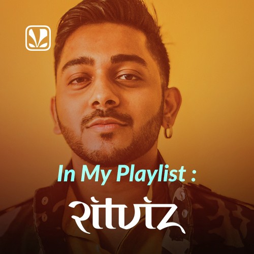 In My Playlist - Ritviz