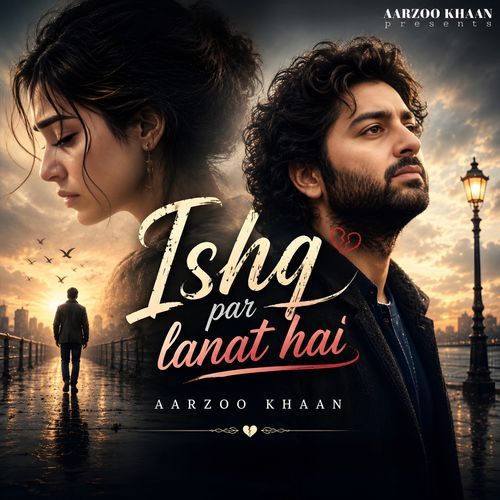 Ishq Par Lanat Hai