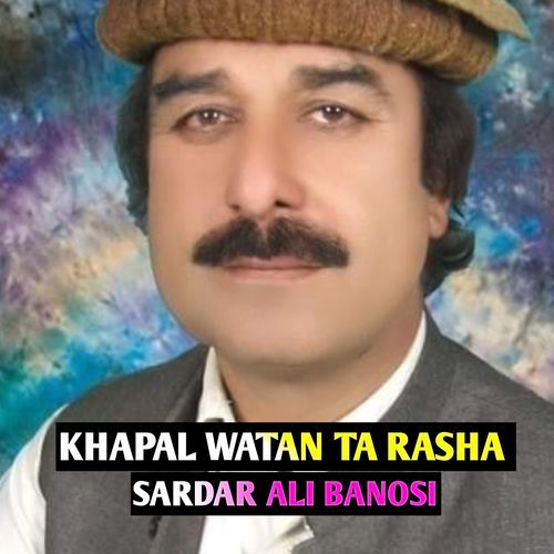 KHAPAL WATAN TA RASHA