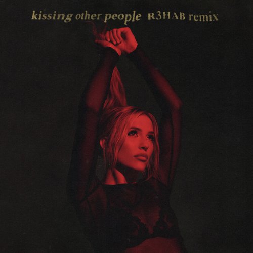 Kissing Other People (R3HAB Remix)_poster_image