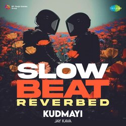 Kudmayi - Slow Beat Reverbed-QzIDfz92UnQ